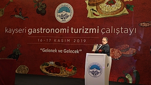  Başkan Yalçın:“Gastronomi Çalıştayı, yemek kültürümüzün tescili”