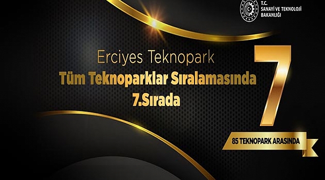 Erciyes Teknopark, Türkiye'deki 85 Teknopark Arasında 7.Sırada Yer Aldı