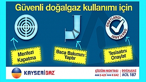 Kayserigaz güvenli doğalgaz kullanımı için abonelerini uyardı