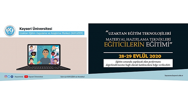 kayseri universitesi uzaktan egitim teknolojileri materyal hazirlama teknikleri egiticilerin egitimi 28 eylul de basliyor egitim kayseri ilk haber