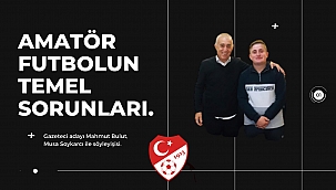 Amatör Futbolun Temel Sorunları