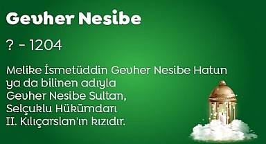 Gevher Nesibe Sultan hakkında...
