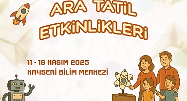 Ara tatilde öğrenciler, Bilim Merkezi'nde buluşacak
